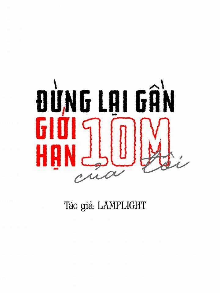 Đừng Lại Gần Giới Hạn 10M Của Tôi Chapter 66 trang 7