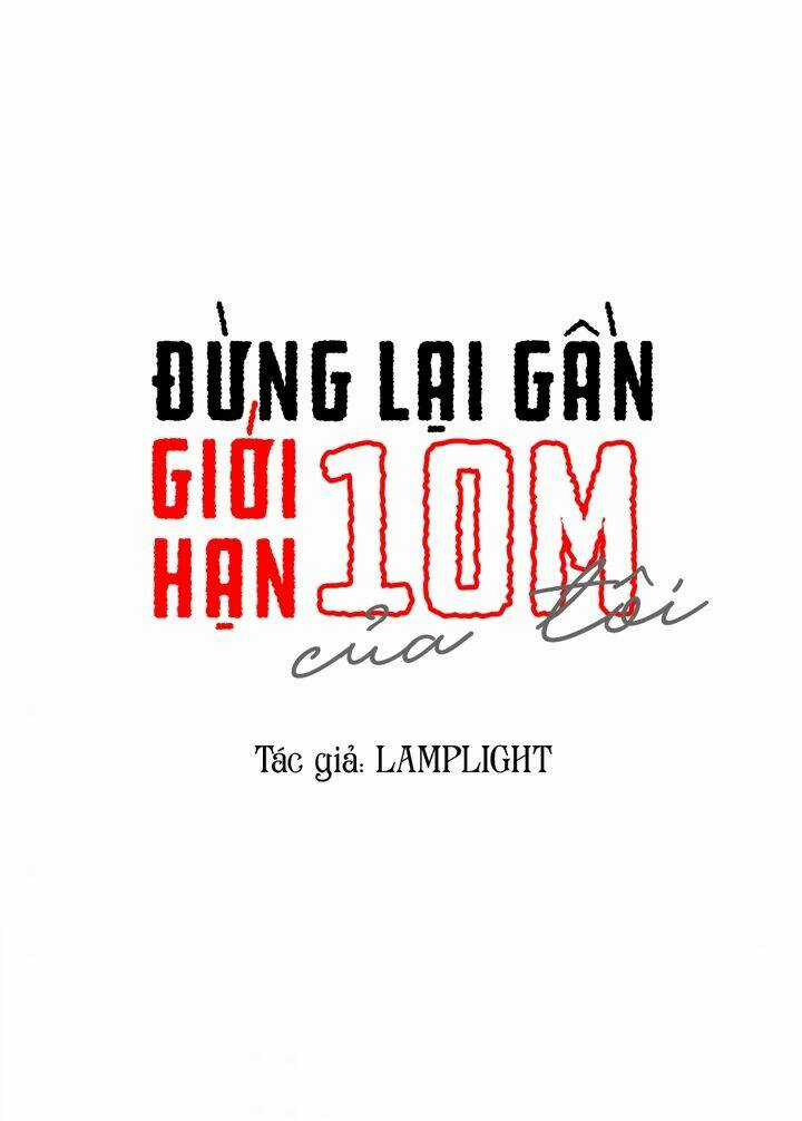 Đừng Lại Gần Giới Hạn 10M Của Tôi Chapter 74 trang 7