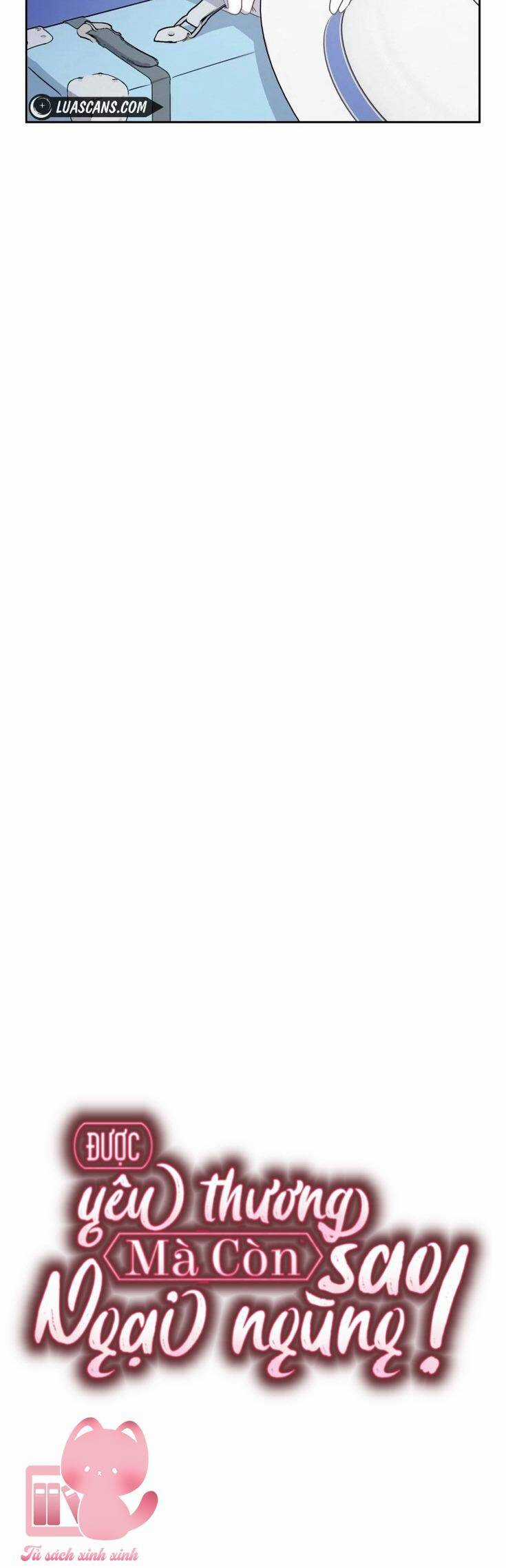 Được Yêu Thương Mà Còn Ngại Ngùng Sao! Chapter 70 trang 30