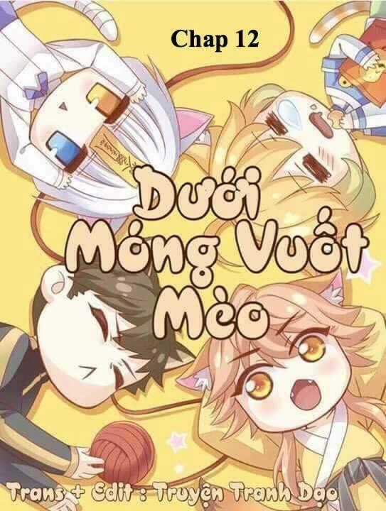 Dưới Móng Vuốt Mèo Chapter 12 trang 0