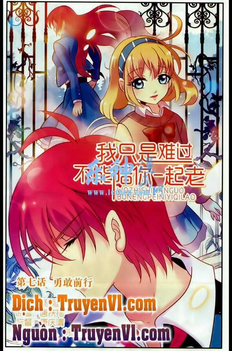 Em Chỉ Khổ Sở Vì Không Thể Cùng Anh Đi Hết Cuộc Đời Này Chapter 7 trang 0