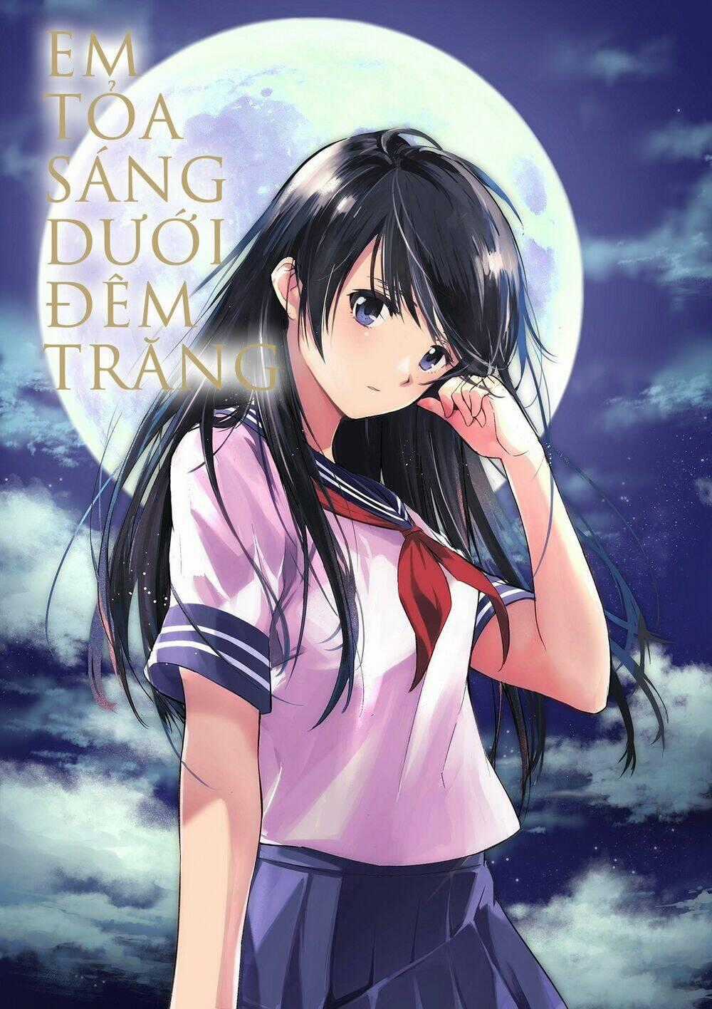 Em Tỏa Sáng Dưới Đêm Trăng Chapter 6 trang 0