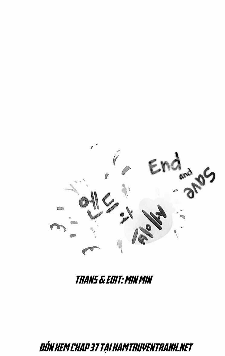 End & Save Chapter 36 trang 22