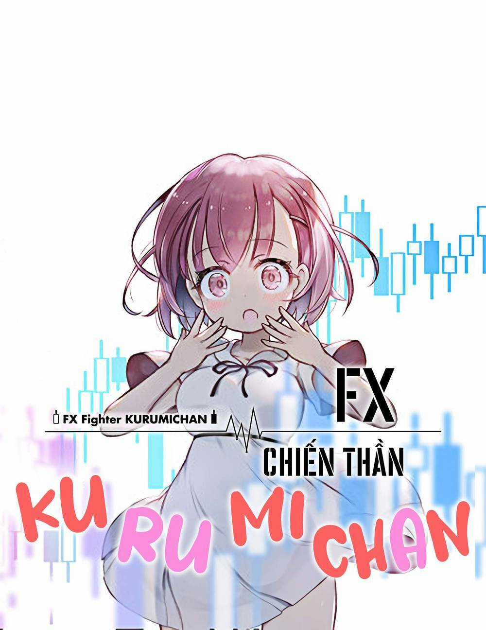 Fx Chiến Thần Kurumi Chan Chapter 13 trang 2