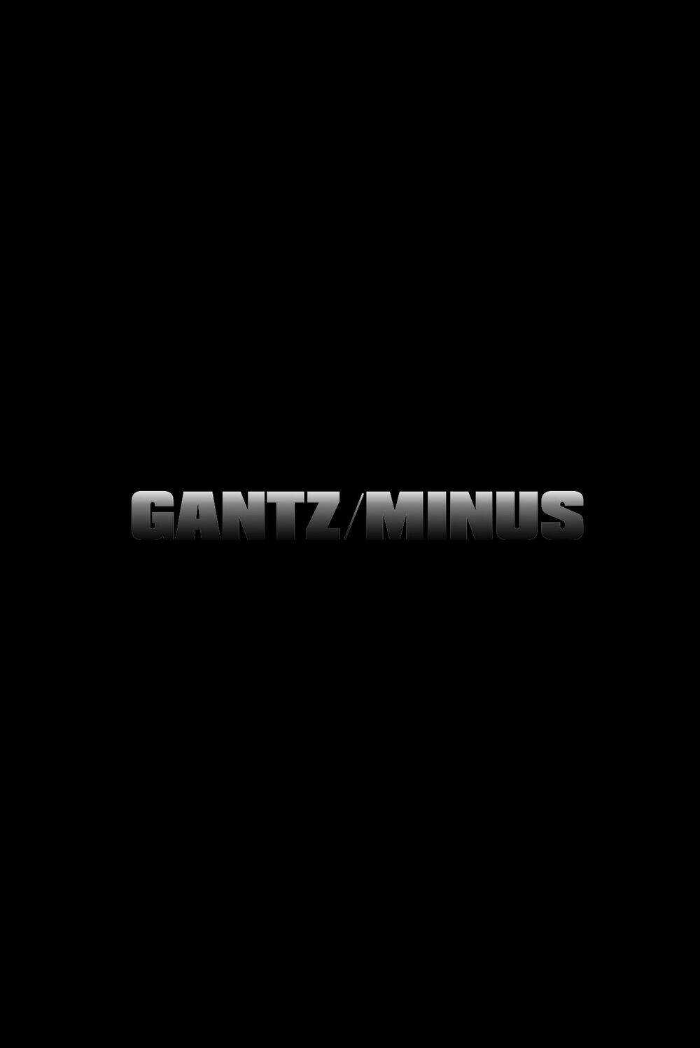 Gantz/Minus (Light Novel) Chapter 1 trang 6
