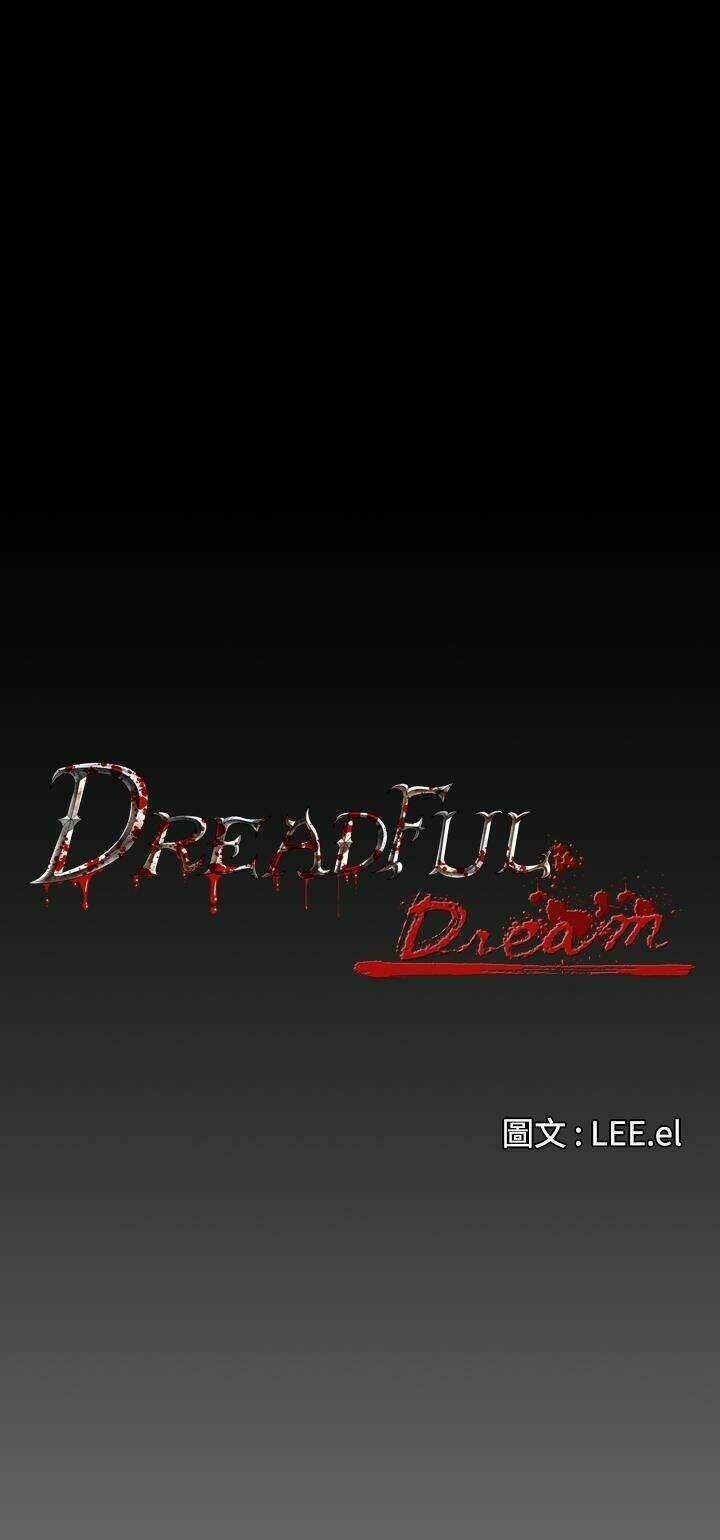 Giấc Mơ Khủng Khiếp - Deadful Dream Chapter 4 trang 9
