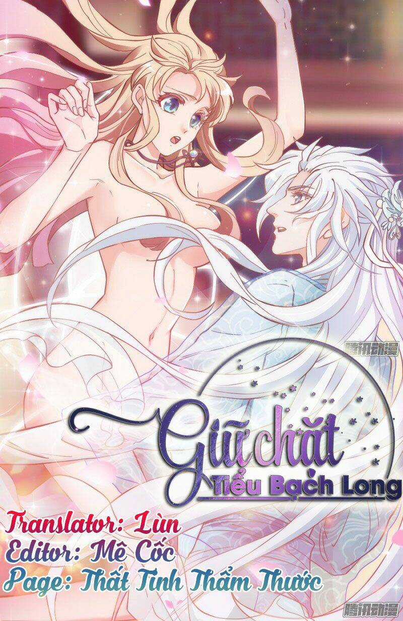 Giữ Chặt Tiểu Bạch Long Chapter 11 trang 2