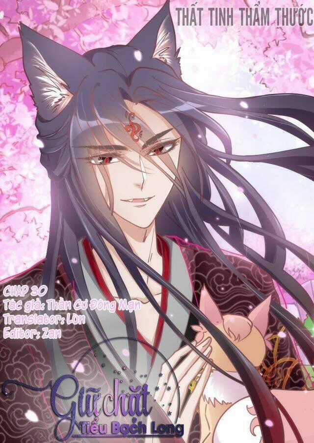 Giữ Chặt Tiểu Bạch Long Chapter 30 trang 1