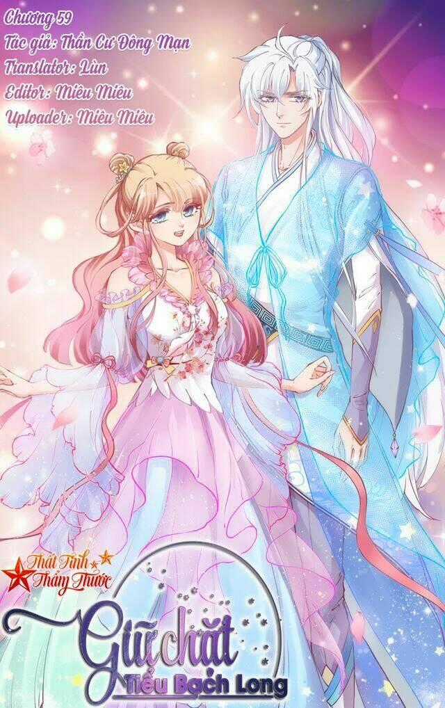 Giữ Chặt Tiểu Bạch Long Chapter 59 trang 1