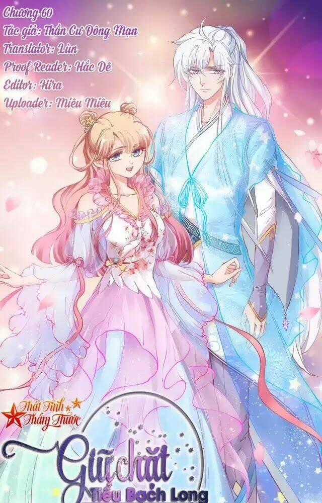 Giữ Chặt Tiểu Bạch Long Chapter 60 trang 0