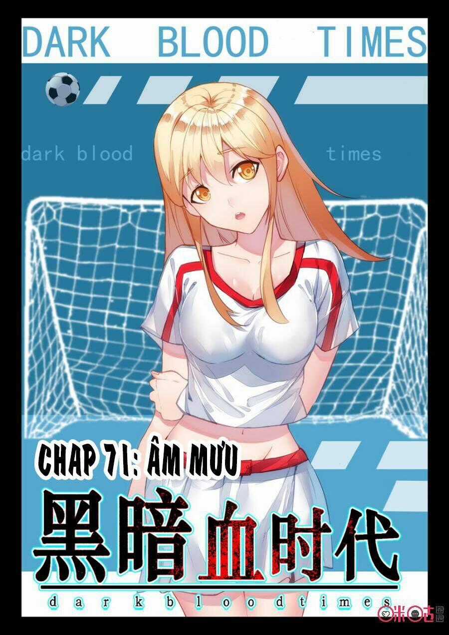 Hắc Ám Huyết Thời Đại Chapter 71 trang 0