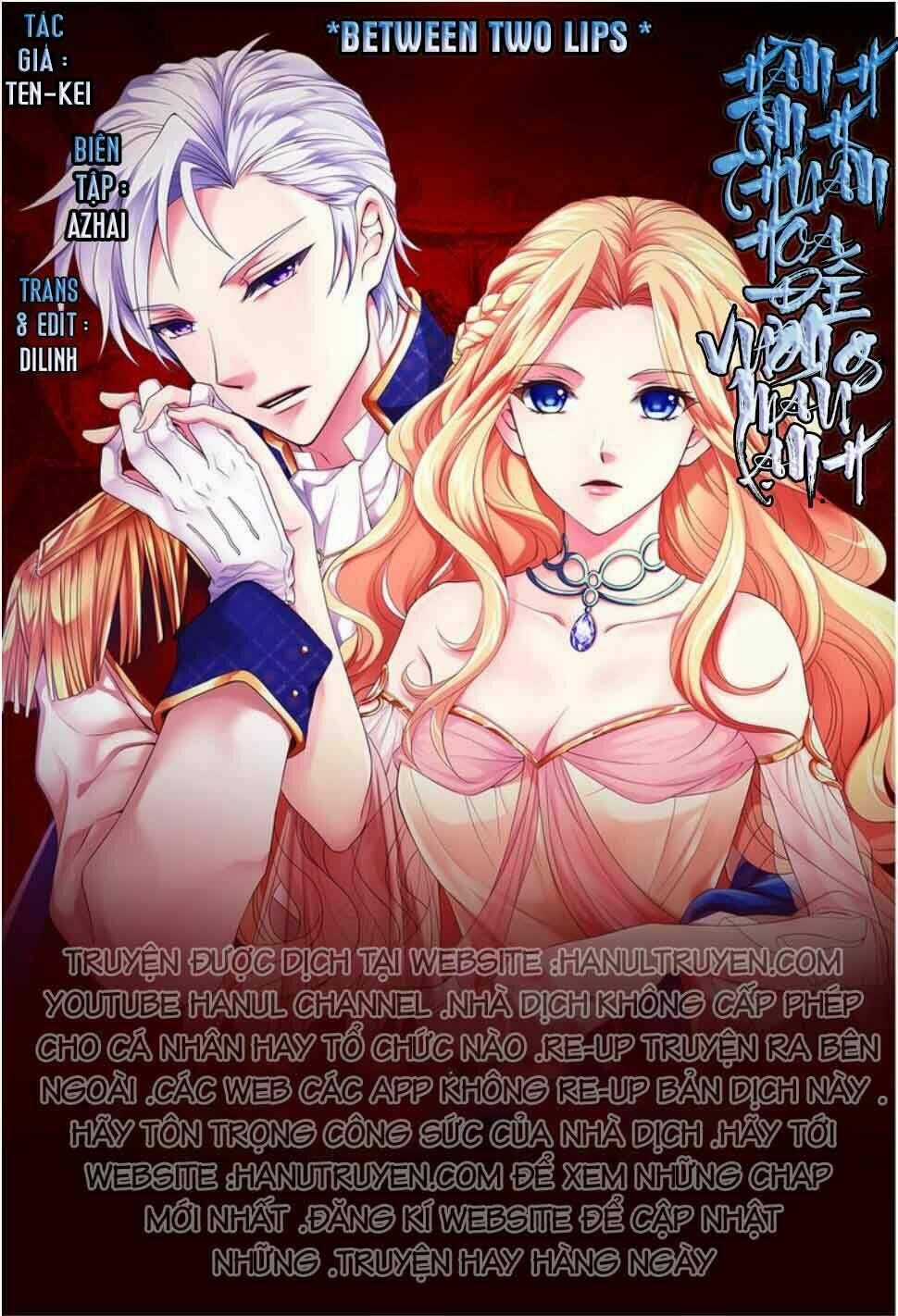 Hành Trình Thuần Hóa Đế Vương Máu Lạnh ( Between Two Lips) Chapter 4.1 trang 0