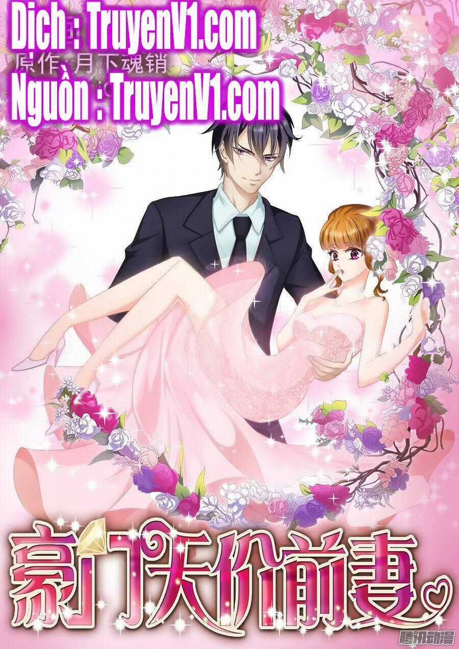 Hào Môn Thiên Giới Tiền Thê Chapter 6 trang 0