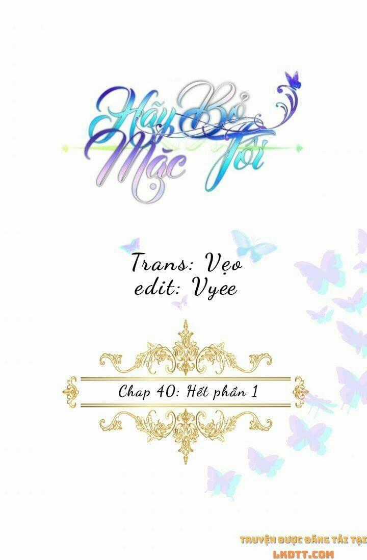 Hãy Bỏ Mặc Tôi Chapter 40 trang 0