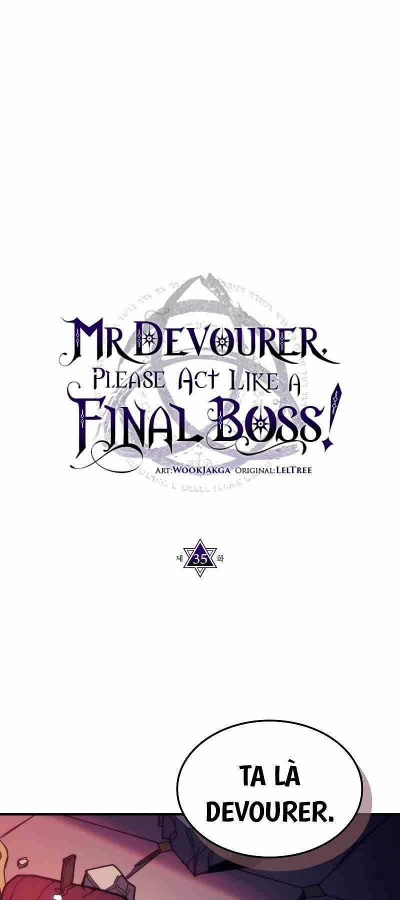 Hãy Hành Động Như Một Boss Đi Ngài Mr Devourer Chương 35 trang 0