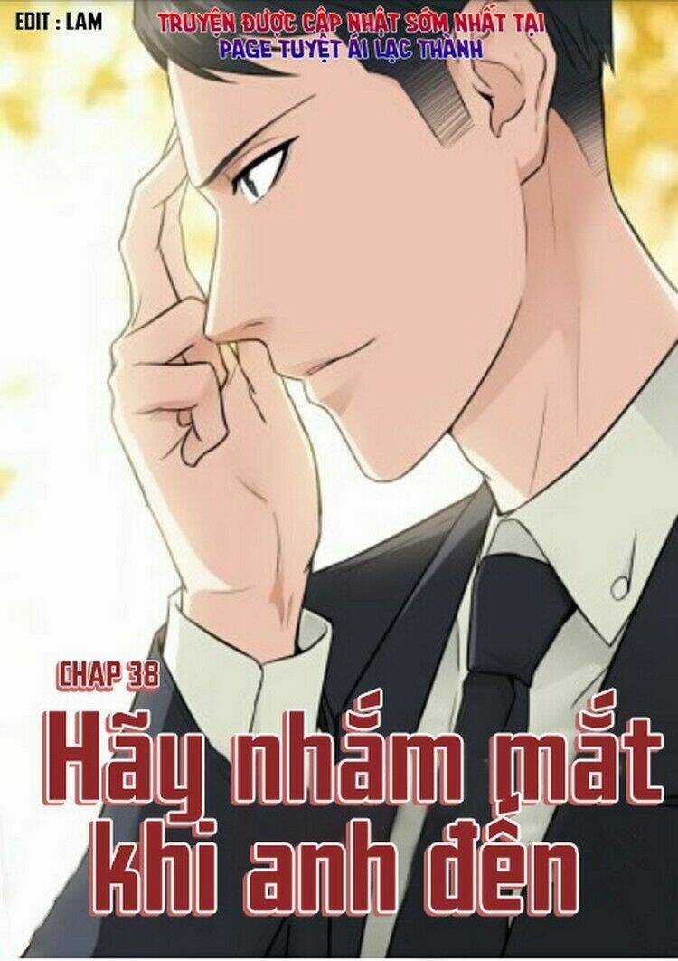 Hãy Nhắm Mắt Khi Anh Đến Chapter 38 trang 0