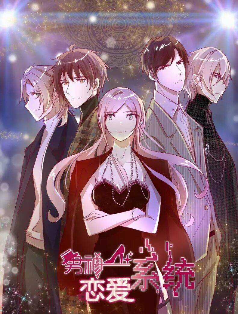 Hệ Thống Yêu Đương Với Nam Thần Chapter 9 trang 0