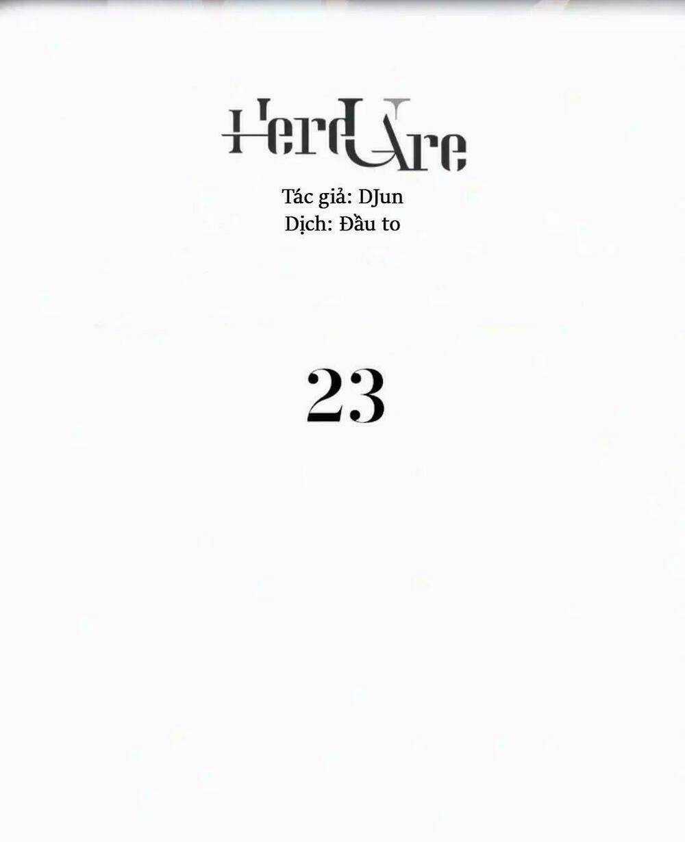 Here U Are Chapter 23 trang 1