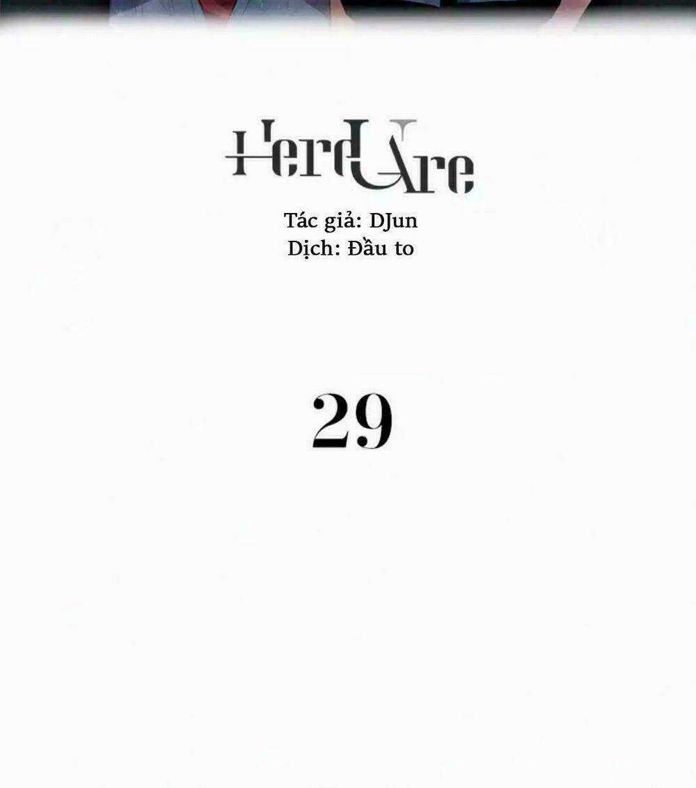 Here U Are Chapter 29 trang 1