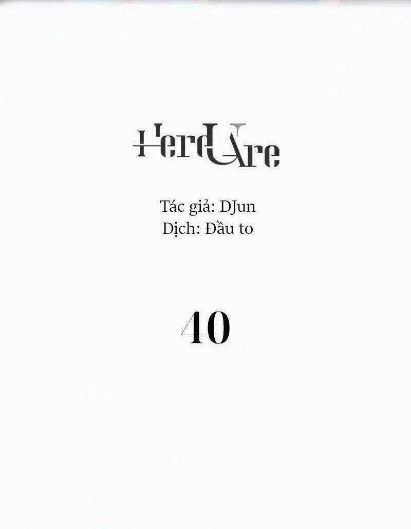 Here U Are Chapter 40 trang 1