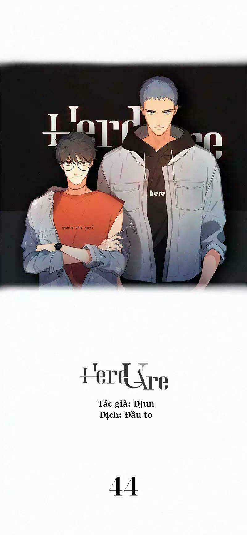 Here U Are Chapter 44 trang 0