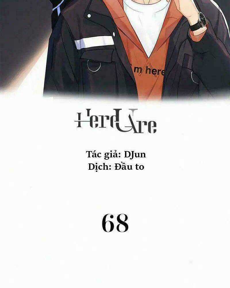 Here U Are Chapter 68 trang 1