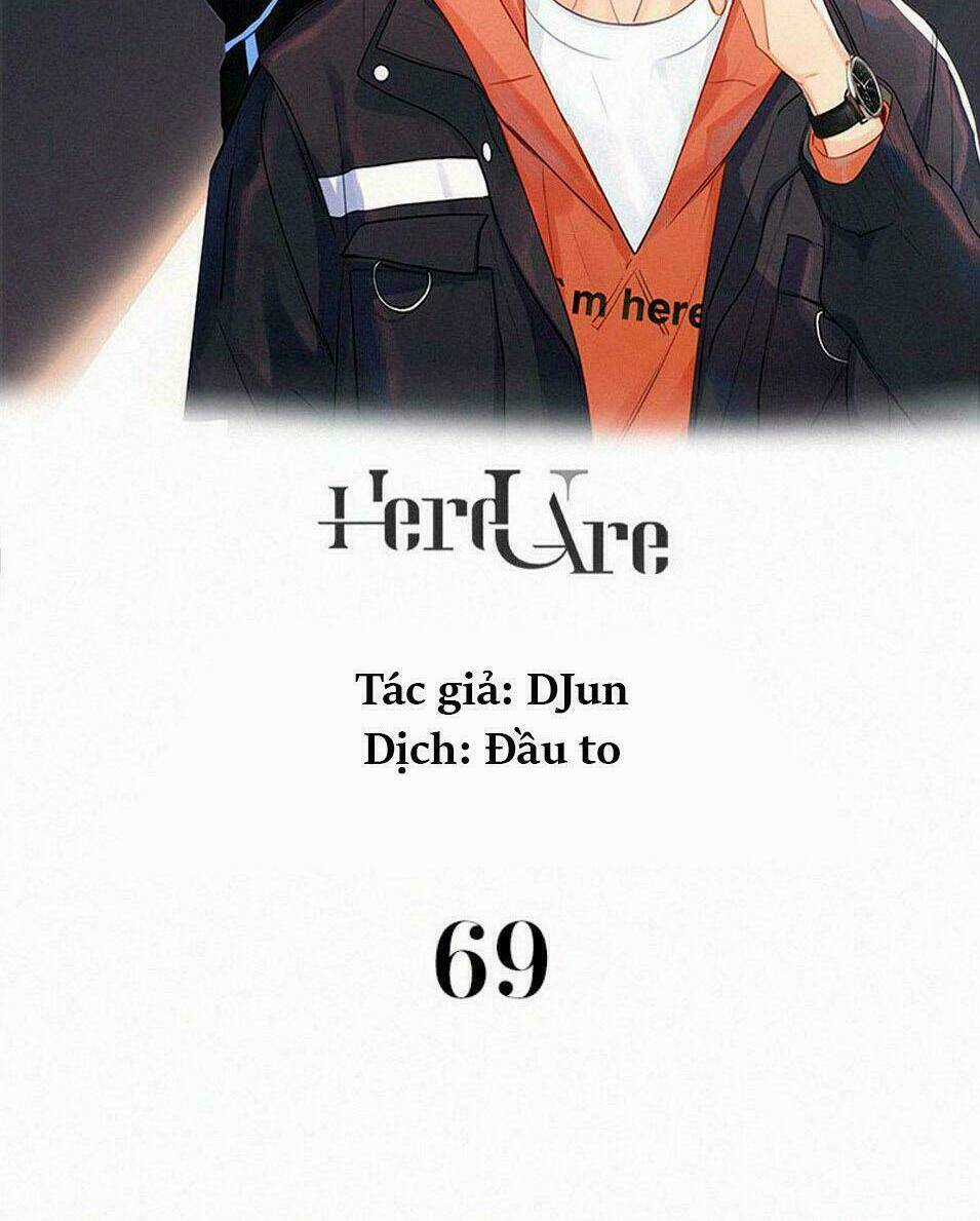 Here U Are Chapter 69 trang 1