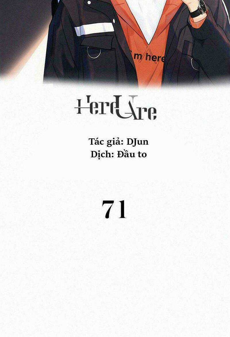 Here U Are Chapter 71 trang 1