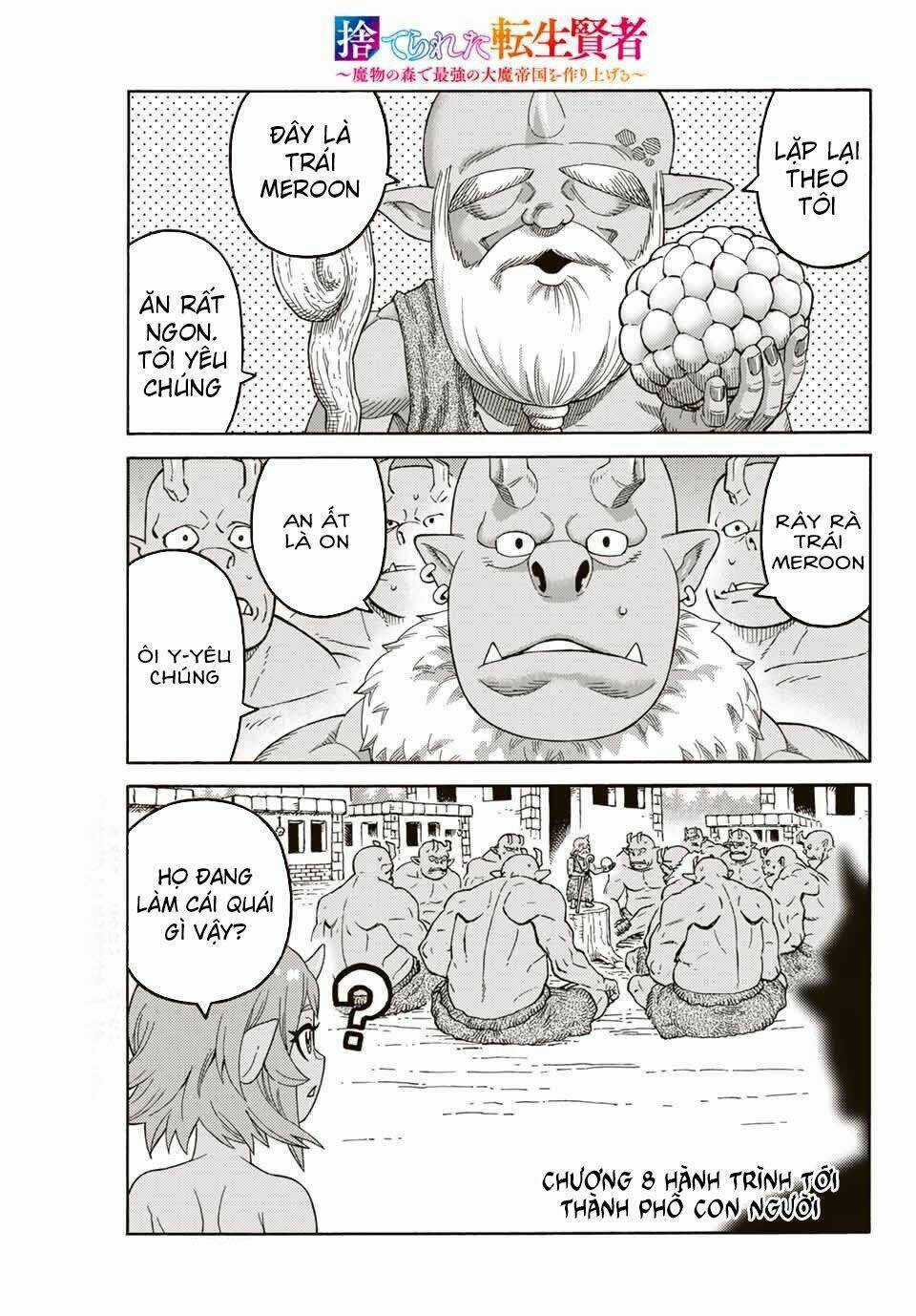 Hiền Nhân Tái Sinh Bị Bỏ Rơi-Tạo Ra Đế Quốc Quỷ Vĩ Đại Mạnh Nhất Trong Khu Rừng Quỷ Chapter 8 trang 2