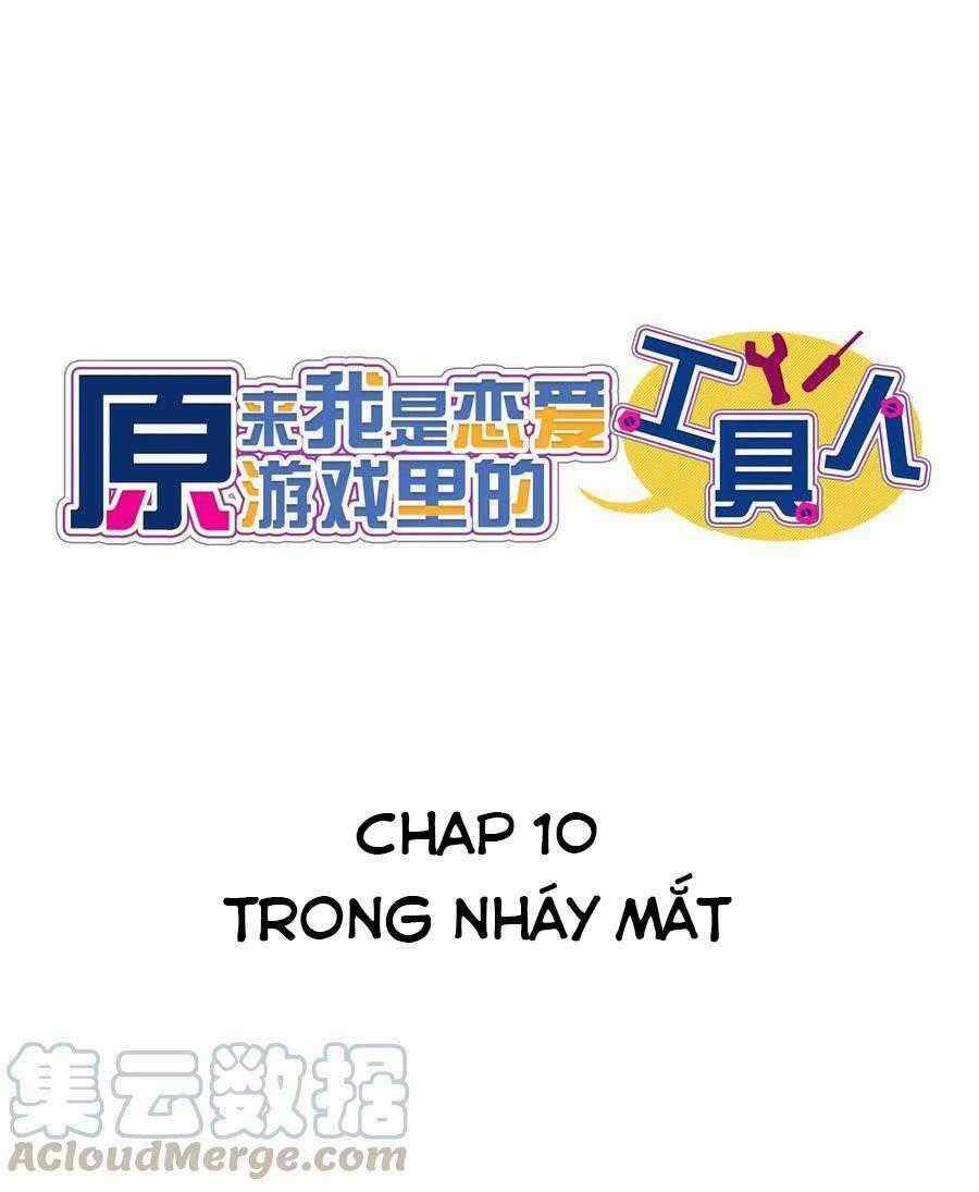 Hóa Ra Tôi Là Công Cụ Trong Game Tình Yêu Chapter 10 trang 1