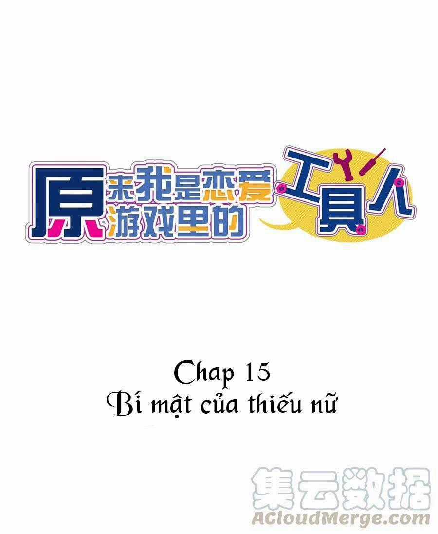 Hóa Ra Tôi Là Công Cụ Trong Game Tình Yêu Chapter 15 trang 1