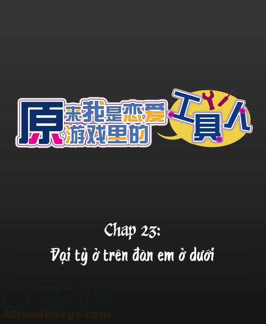 Hóa Ra Tôi Là Công Cụ Trong Game Tình Yêu Chapter 23 trang 1