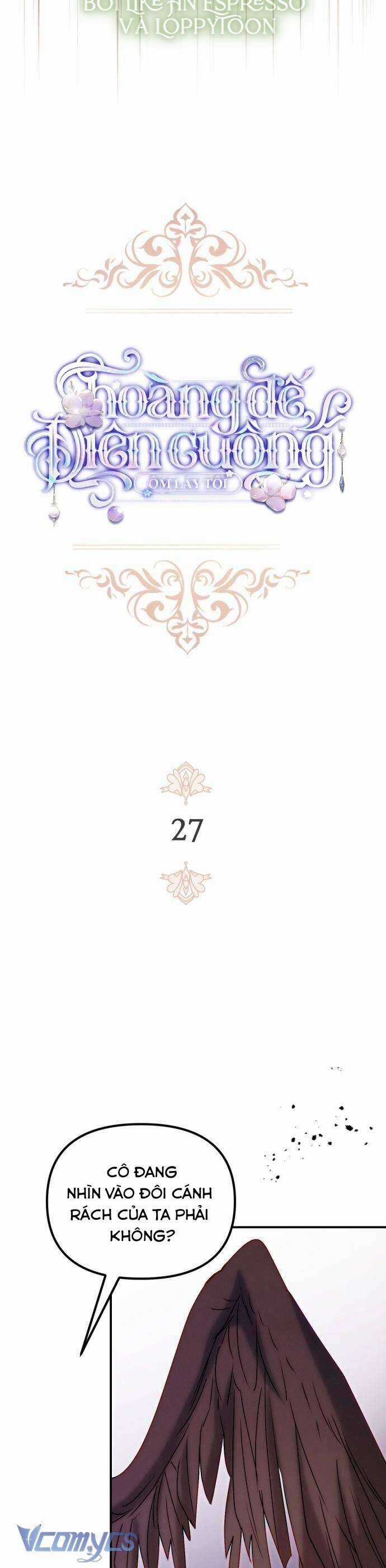 Hoàng Đế Điên Cuồng Ôm Lấy Tôi Chapter 27 trang 3