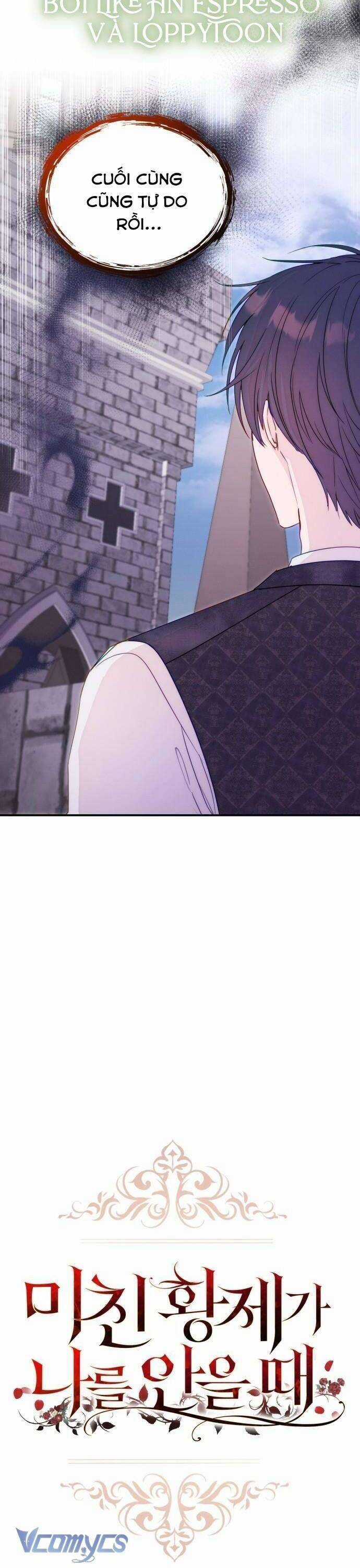 Hoàng Đế Điên Cuồng Ôm Lấy Tôi Chapter 32 trang 6