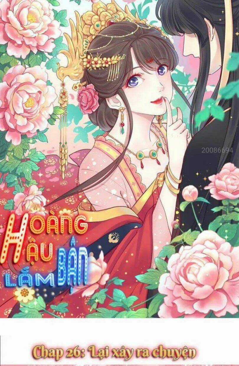 Hoàng Hậu Bận Lắm Chapter 26 trang 0