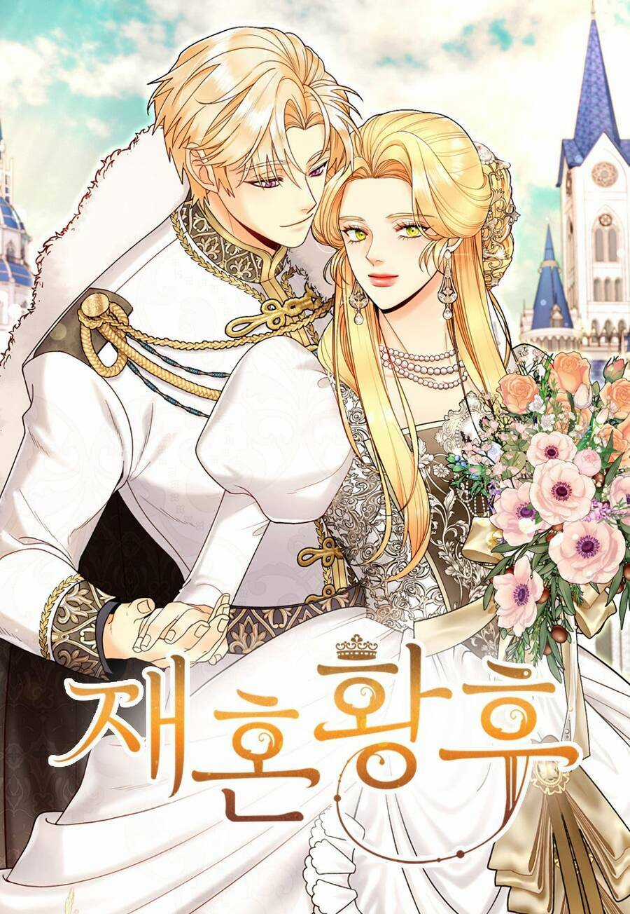 Hoàng Hậu Muốn Tái Hôn Chapter 144 trang 0