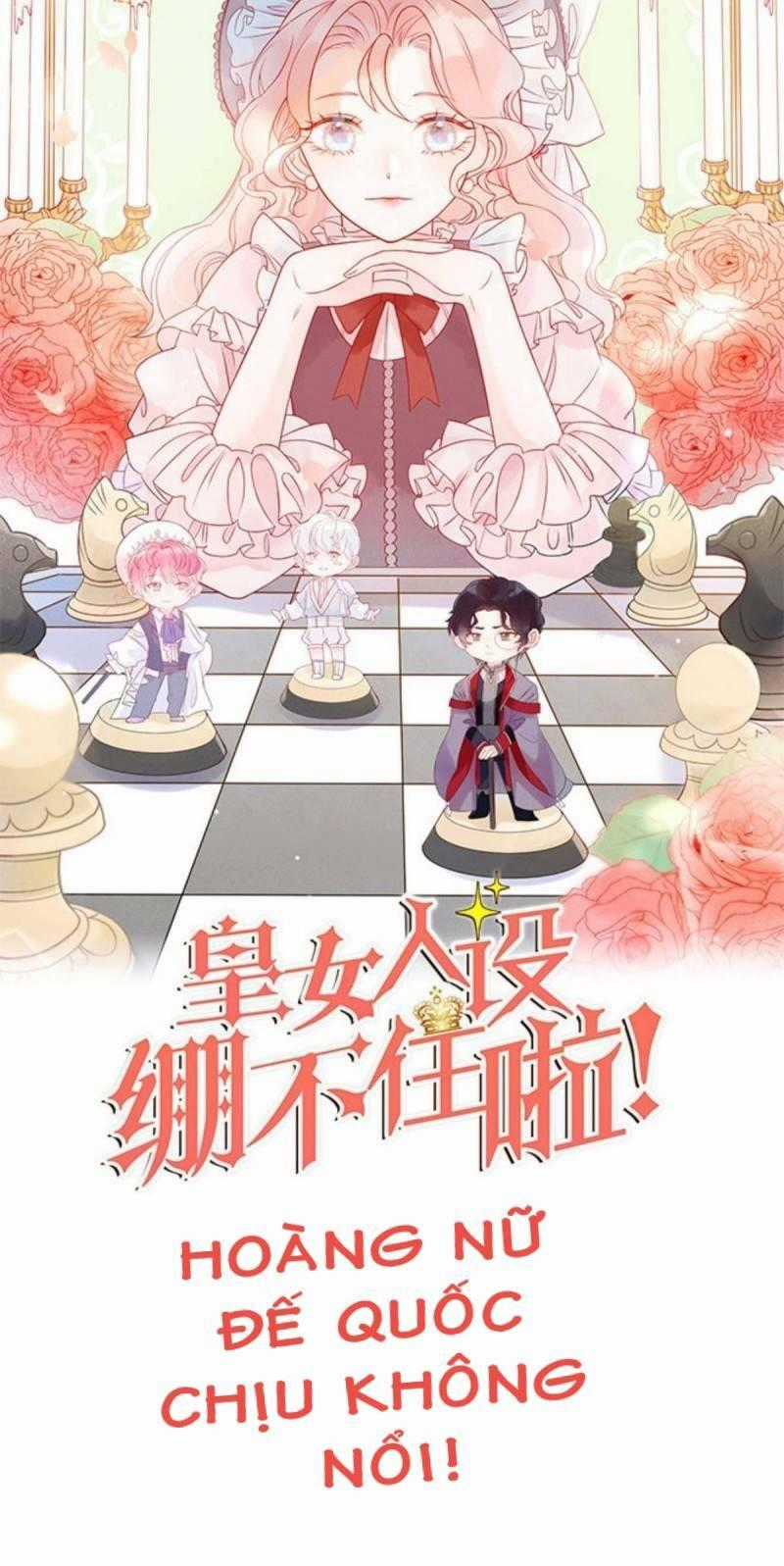 Hoàng Nữ Đế Quốc Chịu Không Nổi! Chapter 1 trang 11