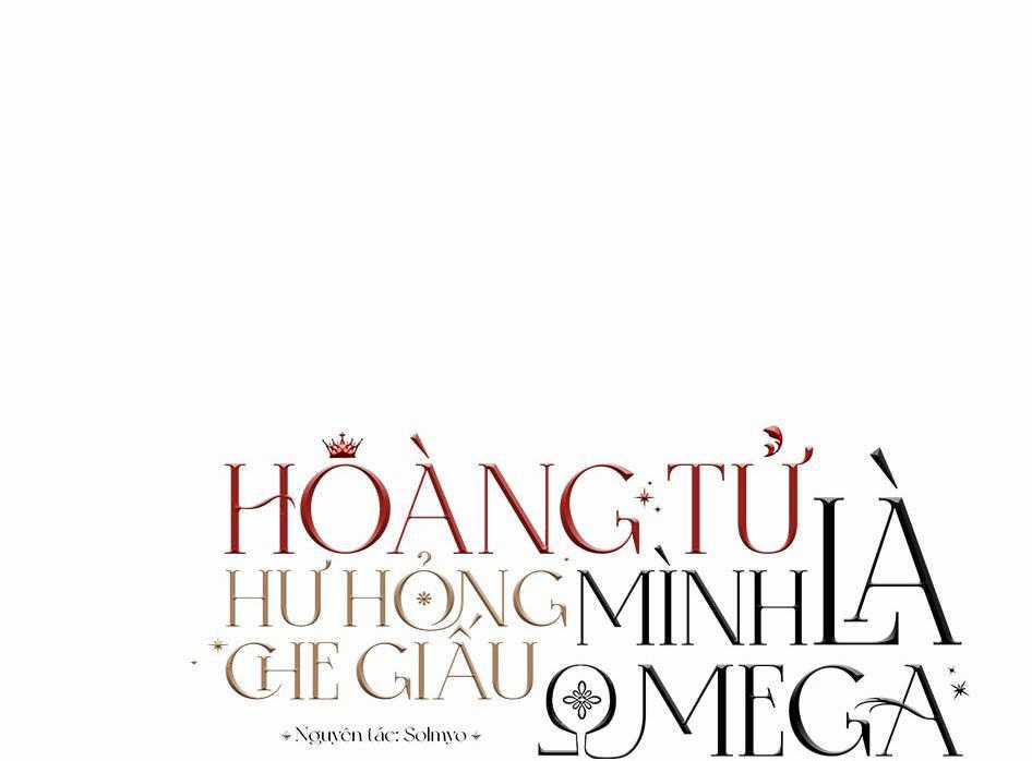 Hoàng Tử Hư Hỏng Che Giấu Mình Là Omega Chapter 15 trang 3