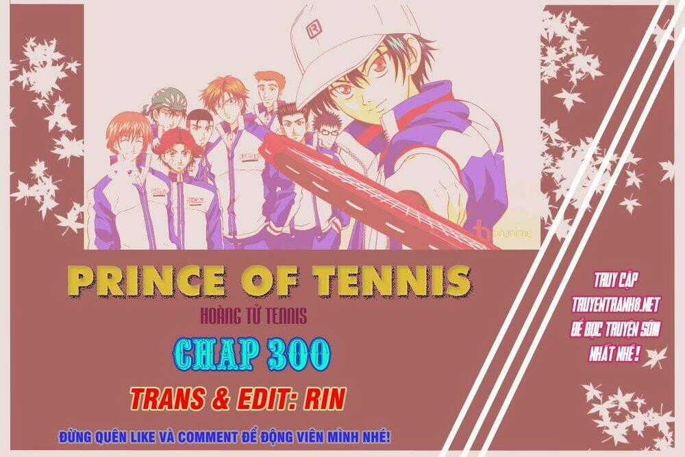 Hoàng Tử Tennis Chapter 300 trang 0