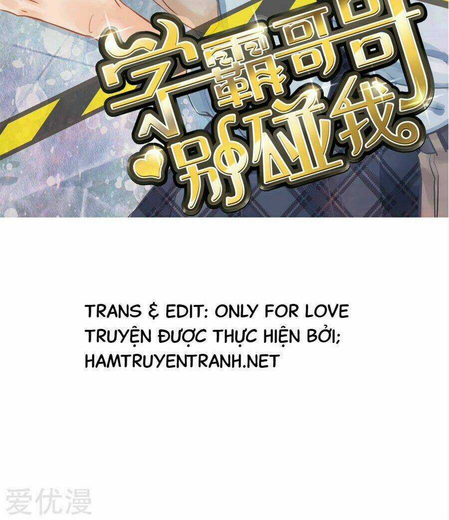 Học Bá Ca Ca Đừng Động Vào Tôi Chapter 10 trang 2