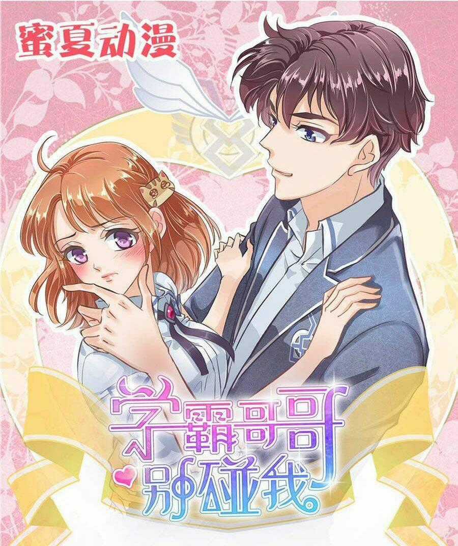 Học Bá Ca Ca Đừng Động Vào Tôi Chapter 6 trang 15