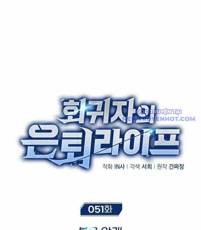 Hồi Quy Giả Về Hưu Chapter 51 trang 12