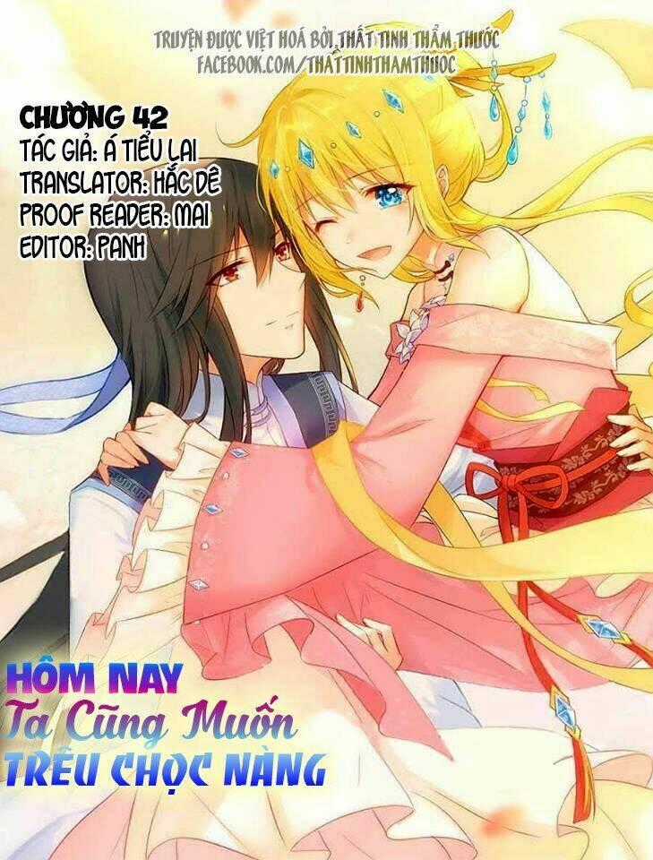Hôm Nay Ta Cũng Muốn Trêu Chọc Nàng Chapter 42 trang 1