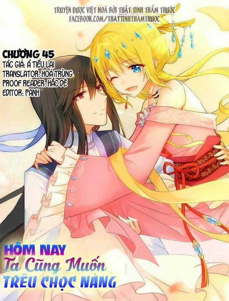 Hôm Nay Ta Cũng Muốn Trêu Chọc Nàng Chapter 45 trang 1
