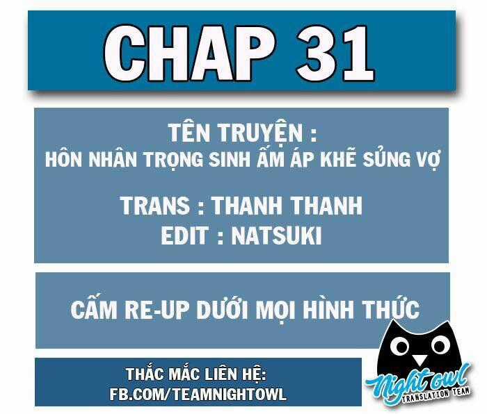 Hôn Nhân Trọng Sinh Nhẹ Nhàng Ấm Áp Sủng Vợ Chapter 31 trang 0