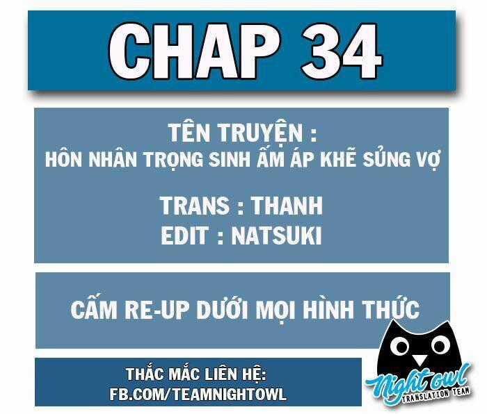 Hôn Nhân Trọng Sinh Nhẹ Nhàng Ấm Áp Sủng Vợ Chapter 34 trang 0