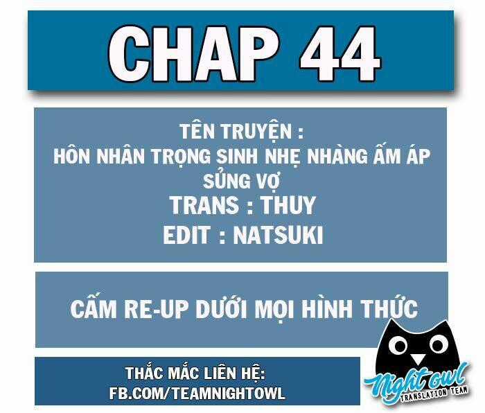 Hôn Nhân Trọng Sinh Nhẹ Nhàng Ấm Áp Sủng Vợ Chapter 44 trang 0