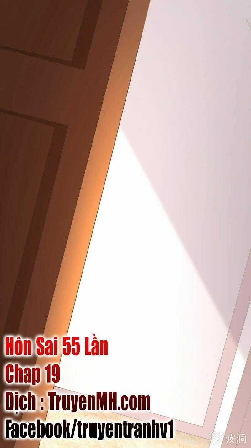 Hôn Sai 55 Lần, Nam Thần Cao Lãnh Ở Sát Vách Chapter 19 trang 1