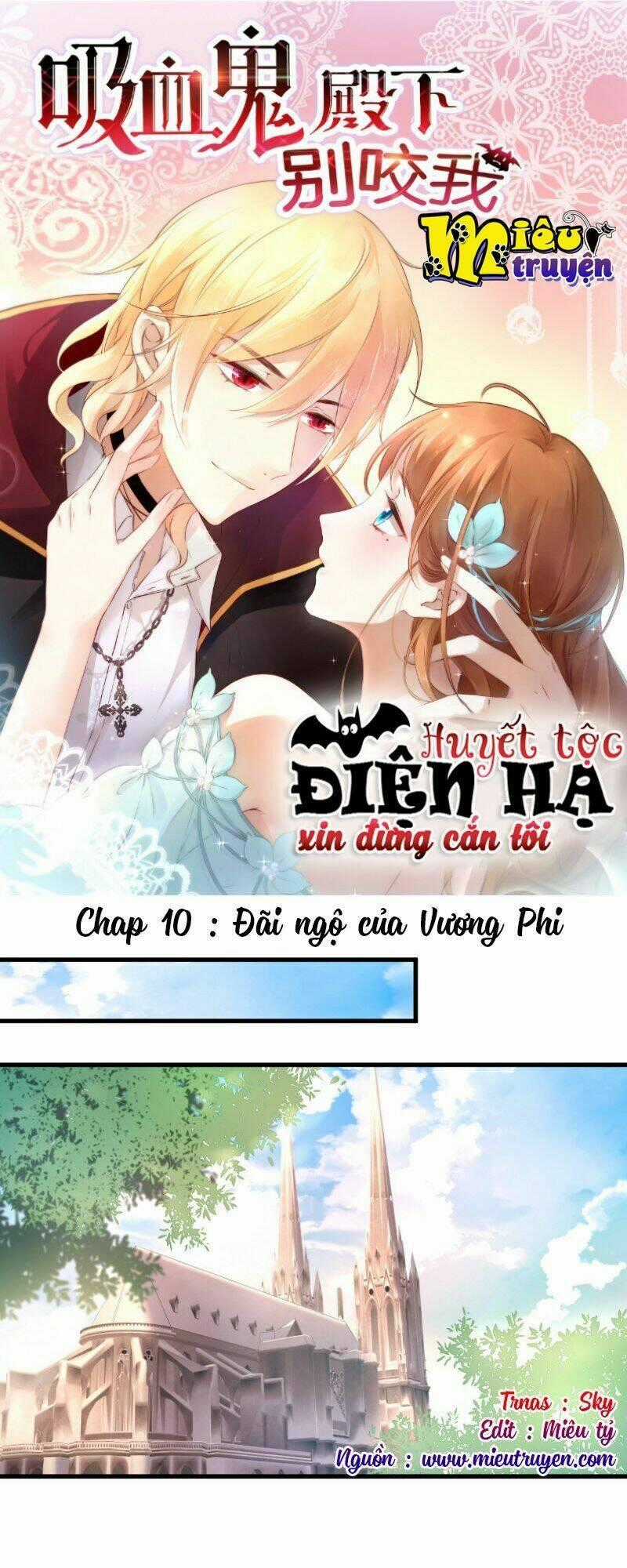 Huyết Tộc Điện Hạ Xin Đừng Cắn Tôi Chapter 10 trang 1