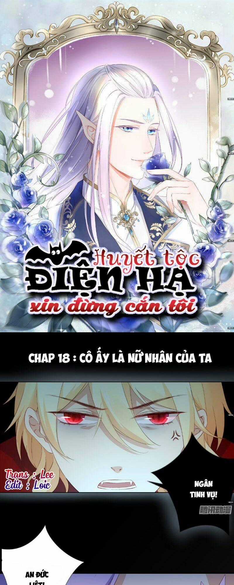 Huyết Tộc Điện Hạ Xin Đừng Cắn Tôi Chapter 18 trang 0